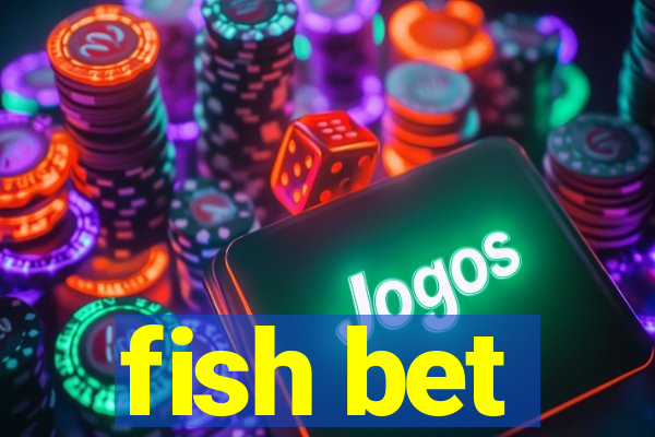 fish bet